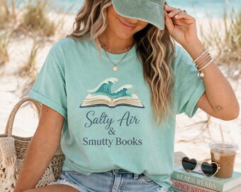 Smutty Books Shirt, Salty Air Shirt, Beach Reads Shirt, Bookish Summer Tee, Romance Reader Gift, Coastal Aesthetic Shirt, Book Lover Tee