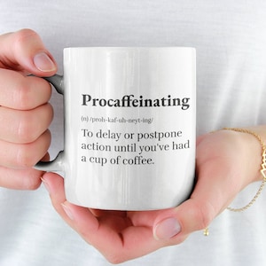 Personalized coffee mug, Procaffeinating Custom work from home, social distancing, 11 oz mug coffee 15 ounce, large quarantine gift friends