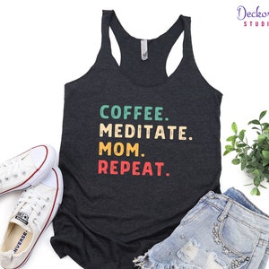 Meditation Tshirt, Custom Mom Shirt, Spiritual Sweatshirt, Funny Women Yoga Tank Top, Coffee Mom Meditation Gift, Mom Life Yoga Hoodie