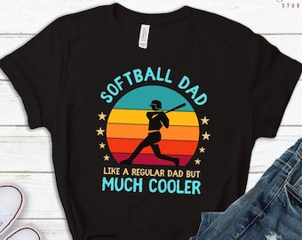Softball Dad Shirt, Gifts for Dad, Father's Day Gift, Baseball Dad shirt, Hoodie, Sweatshirt, Tank top, Soft Ball