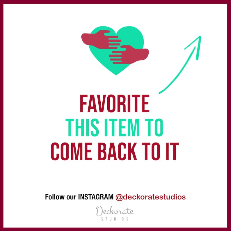 Puede incluir: Fondo blanco con borde granate. La imagen presenta un coraz&oacute;n turquesa abrazado por dos manos rojas, con una flecha turquesa hacia arriba. Texto: "FAVORITE THIS ITEM TO COME BACK TO IT". Instagram @deckoratestudios.