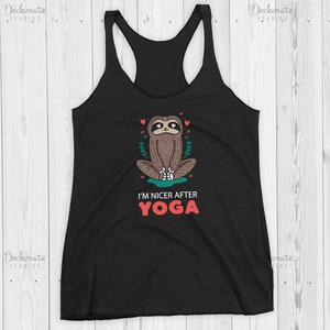 Yoga Racerback Tank Top, Sloth Lover Gift, Trendy Fitness Cardio Fashion Gym Clothes For Women, I Am Nicer After Yoga, Funny Exercise Shirt