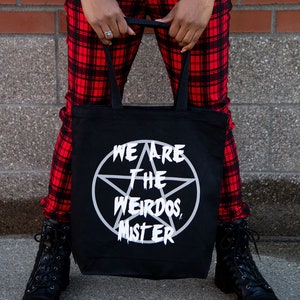 We Are The Weirdos Mister Tote Bag