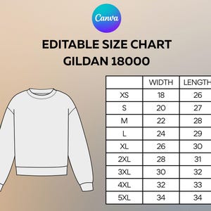 May include: A white sweatshirt outline with a size chart. The chart includes sizes XS to 5XL, with corresponding width and length measurements in inches. The text "EDITABLE SIZE CHART" and "GILDAN 18000" are also present.