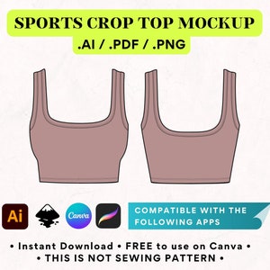 May include: A mockup of a sports crop top in a light pink colour. The image shows two views of the top, one from the front and one from the back. The top has a square neckline and thin straps. The text "SPORTS CROP TOP MOCKUP .AI/.PDF/.PNG" is at the top of the image. The text "COMPATIBLE WITH THE FOLLOWING APPS" is in a blue box at the bottom of the image. The text "• Instant Download • FREE to use on Canva • • THIS IS NOT SEWING PATTERN •" is below the blue box.