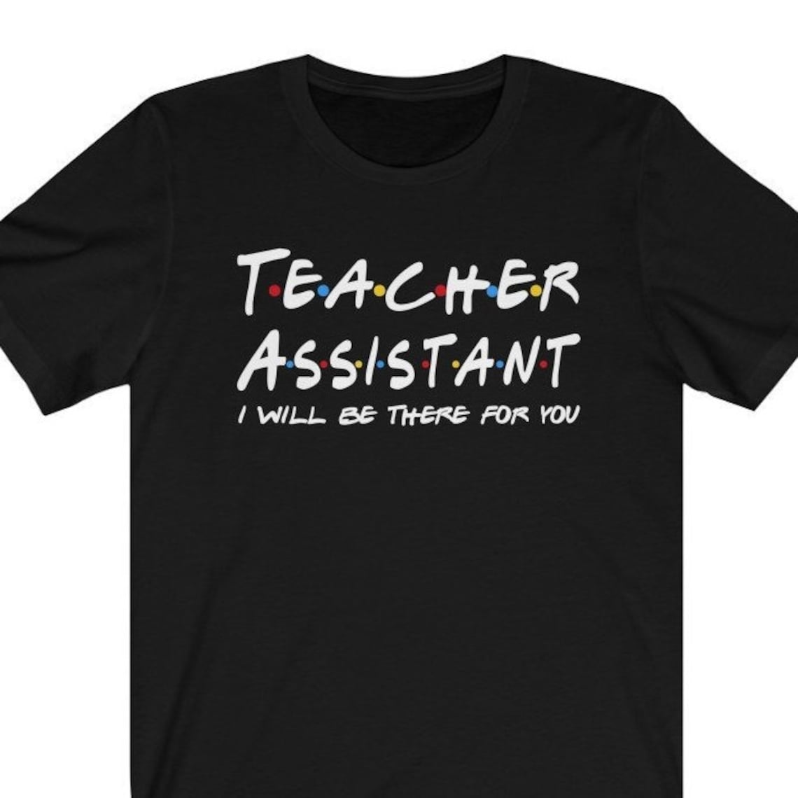 Teacher Assistant Shirt Teacher Assistants Tshirts Sweater Etsy