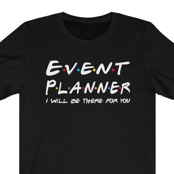 Event Planner Shirt Event Planners 