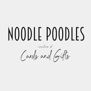 May include: The image displays the text "NOODLE POODLES" in a bold, black font, with "creators of" and "Cards and Gifts" in a smaller, cursive font. The background is a solid, light gray color.