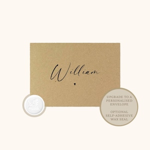 May include: A rectangular tan card featuring the name William in black cursive script with a small heart icon below it. A circular white wax seal with a fern leaf imprint and a circular beige badge with text about envelope upgrades.