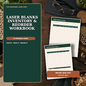 Può includere: Una cartella di lavoro digitale intitolata Laser Blanks Inventory & Reorder Workbook con 16 pagine stampabili. Il documento presenta uno sfondo verde scuro con testo bianco, incluse le frasi Count it, Store it, Reorder it e Never run out.