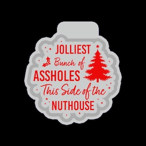 Jolliest Bunch Of A-holes Freshie STL