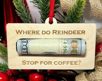 Funny coffee Christmas ornament, Money holder ornament, Coffee lover gift, Co worker gift, Cash ornament, Wood gift tag