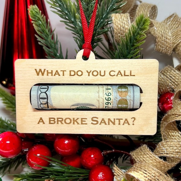 Funny Dad Joke Christmas Money Ornament, Cash Ornament, Teenager gift, Gift from Dad, Gift from Grandma, Wood Ornament Money Holder