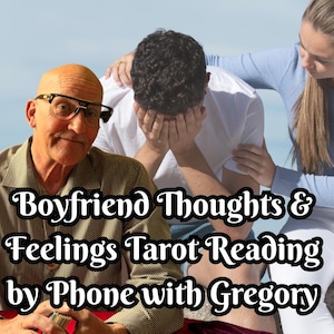 May include: Image features a man wearing glasses and a patterned shirt, with text that reads "Boyfriend Thoughts & Feelings Tarot Reading by Phone with Gregory." Two other people are in the background. The image has a light blue sky.