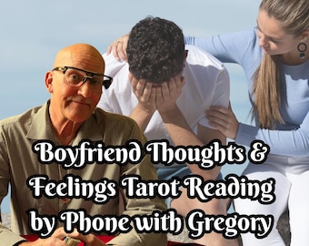Boyfriend Thoughts & Feelings Reading | Love Tarot by Phone | 30 Minutes