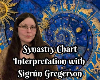 Synastry Chart Interpretation (Messager or Voice Recording Reading) by Sigrún Gregerson