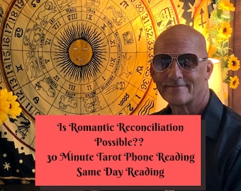 Is Romantic Reconciliation Possible? | Breakup Tarot Reading by Phone | 30 Minutes