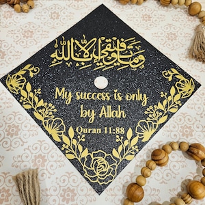 My success is only by Allah, graduation cap topper,  grad 2024