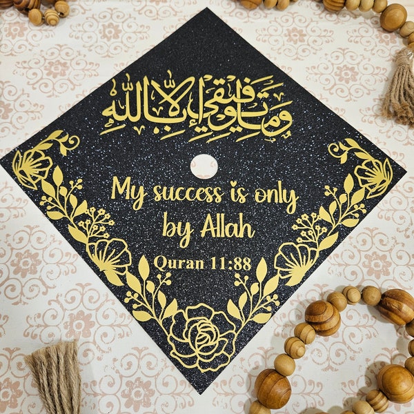 My success is only by Allah, graduation cap topper,  grad 2024