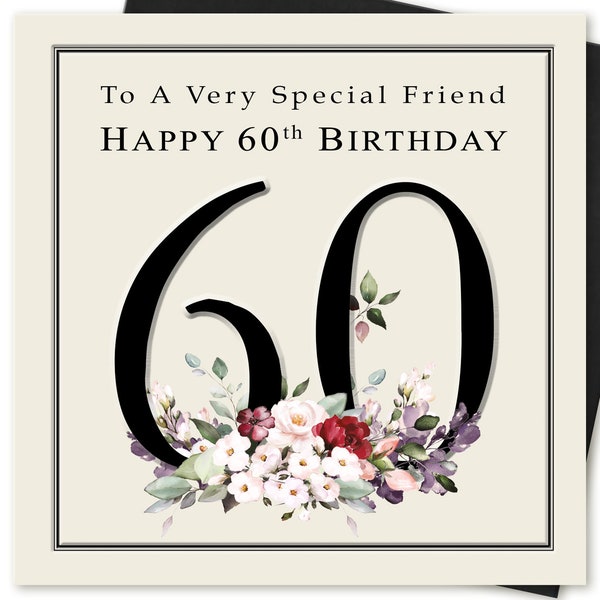 Friend 60th Birthday Card To A Very Special Friend HAPPY 60th BIRTHDAY stylish classic quality card for her by Juniperlove Greetings UK