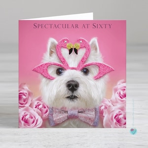 Carte du 60e anniversaire femme ou homme flamant rose westie amoureux des chiens SPECTACULAIRE À SOIXANTE ANS - Possibilité d'ajouter votre propre message imprimé ou vers à l'intérieur