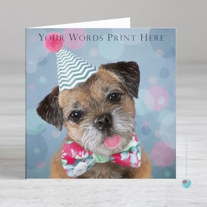 Carte d'anniversaire personnalisée pour un homme ou une femme - carte d'anniversaire pour chien Border Terrier - carte d'anniversaire pour fille - carte cadeau d'anniversaire pour amoureux des chiens