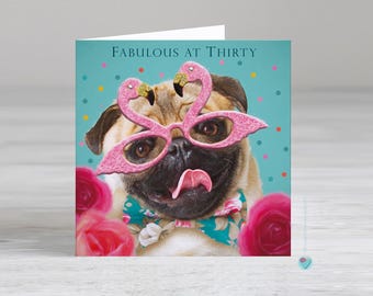 Carte 30e anniversaire femme homme FABULEUSE À TRENTE ANS - En option, ajoutez un message/un verset imprimé personnalisé à l'intérieur de cette carte pour un amateur de chiens carlin