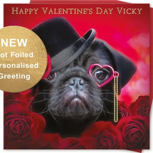 Valentine's Day Card PERSONALISED Black Pug Dog Husband Wife Girlfriend Boyfriend to or from Pug dog puppy Lover