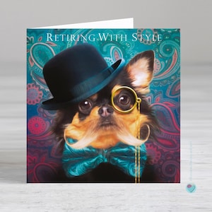 Carte de départ en retraite pour homme - Carte de départ pour votre travail - Prendre sa retraite avec style - Amoureux des chiens chihuahua