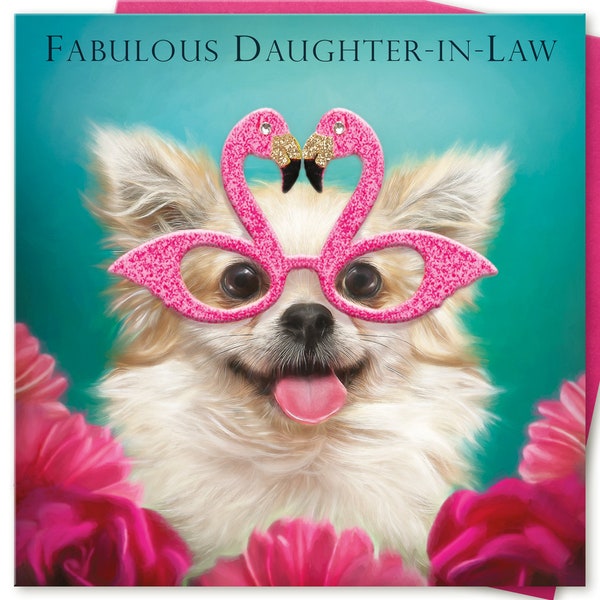 Daughter in law birthday card girls women Fabulous DAUGHTER-IN-LAW congratulations thank you Chihuahua dog flamingo Juniperlove Greetings