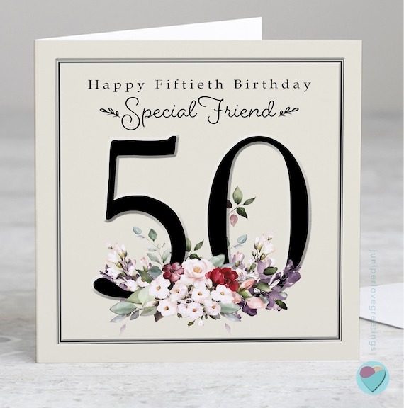 Biglietto di auguri per il 50 compleanno di un amico speciale, elegante  design floreale Personalizza l'interno con il tuo messaggio/verso -   Italia