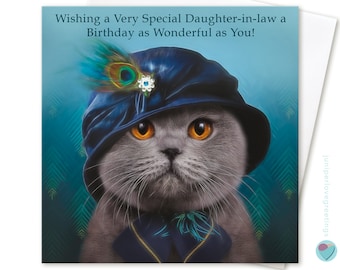 Daughter in law birthday card for her women for a very special DAUGHTER-IN-LAW  Vintage hat Peacock Brooch to or from British Blue cat lover