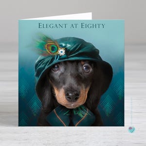 Carte d'anniversaire 80e anniversaire pour femme - chien teckel coiffé d'un chapeau vintage - carte élégante à 80 ans - Possibilité d'ajouter un message personnalisé à l'intérieur