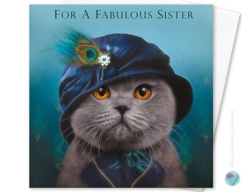 Sister birthday card FOR a FABULOUS SISTER - Personalise Inside with your own words - British Blue Shorthair Cat