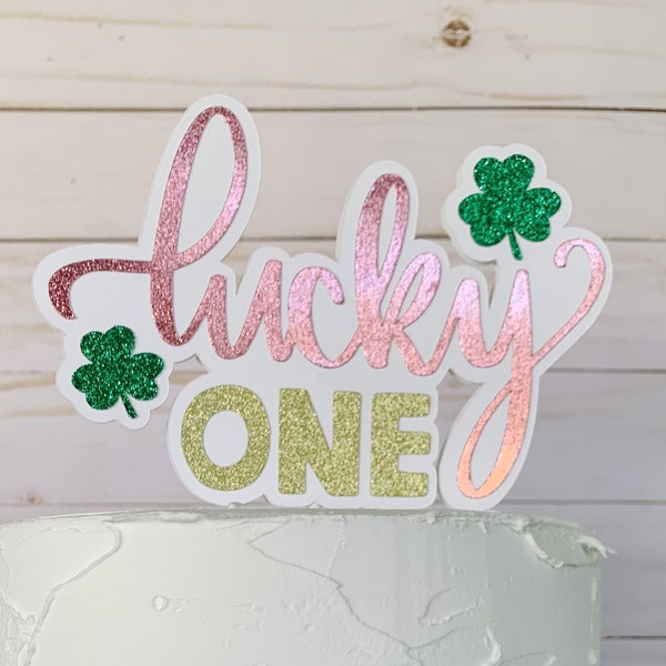 Lucky One Cake Topper / March First Birthday / Shamrock First Birthday / Lucky One Birthday / Lucky One Birthday Decor