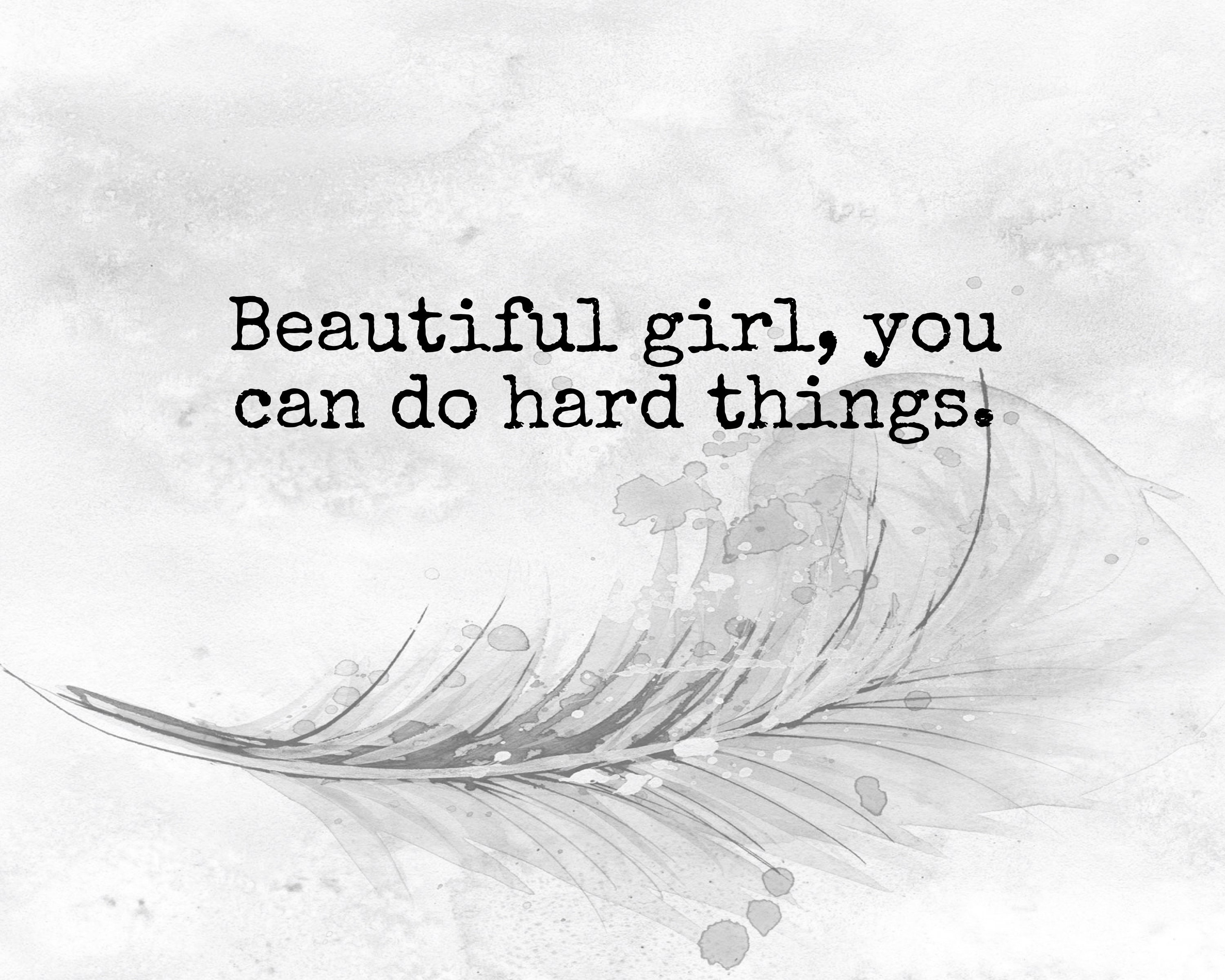 Beautiful Girl You Can Do Hard Things Inspiration Quotes Etsy