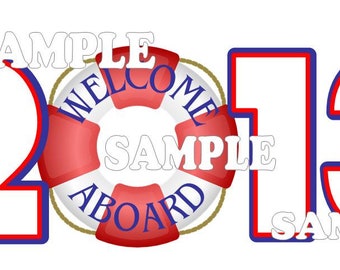 Welcome Aboard Cruise (Customize to Any Year) Scrapbook Embellishment Paper Die Cut Piece