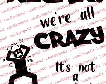 Relax were all Crazy - Design - PNG & SVG