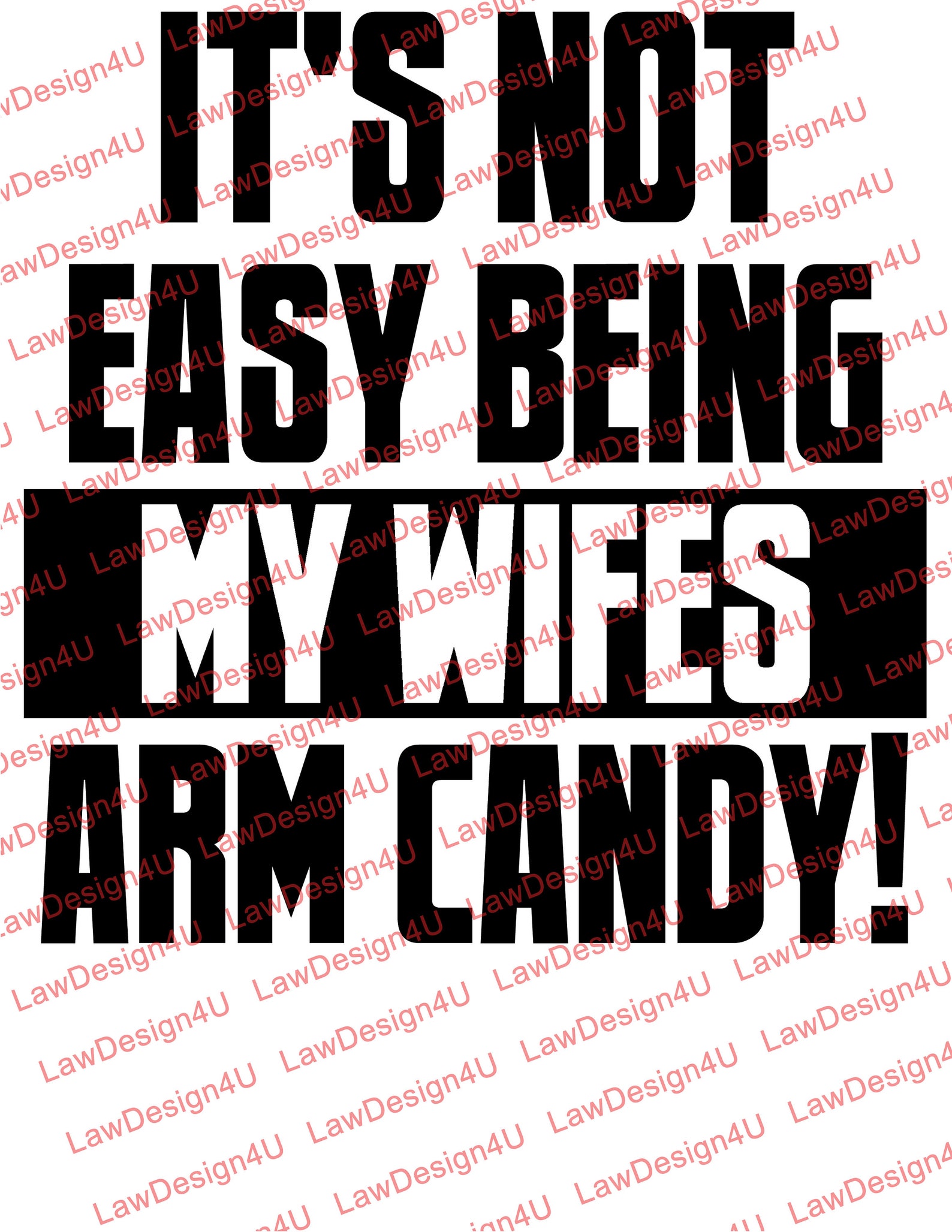 Not Easy Being My Wifes Arm Candy Design Svg Etsy Uk