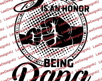 Being Dad is an Honor - Design - PNG & SVG