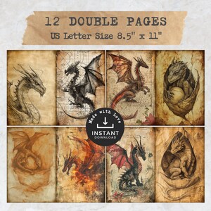 May include: Twelve double-sided printable pages featuring illustrations of dragons in various poses. The pages are designed to look like old, aged paper with a vintage aesthetic. The text "12 DOUBLE PAGES" and "US Letter Size 8.5" x 11"" is at the top of the image. The text "Made with Love" and "INSTANT DOWNLOAD" is in the center of the image.