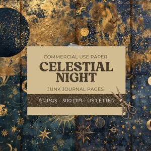 Peut inclure: Douze papiers numériques sur le thème de la nuit céleste avec des étoiles dorées, des lunes et des planètes sur un fond bleu foncé. Les papiers mesurent 8,5 x 11 pouces et 300 DPI. Le texte "COMMERCIAL USE PAPER CELESTIAL NIGHT JUNK JOURNAL PAGES 12 JPGS - 300 DPI - US LETTER" est sur un rectangle brun.