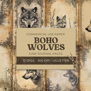 May include: A digital collage sheet featuring 12 vintage-style images of wolves in various poses. The images are set against a background of old paper with ornate frames and floral accents. The text "COMMERCIAL USE PAPER BOHO WOLVES JUNK JOURNAL PAGES 12 JPGS - 300 DPI - US LETTER" is displayed in the center of the collage.