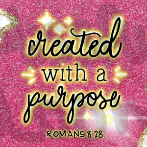 Created with a purpose pink floral glitter digital download