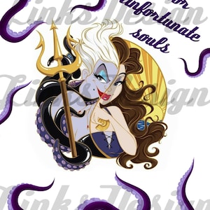 May include: A digital illustration of Ursula, the sea witch from Disney's The Little Mermaid. She is depicted with her octopus tentacles and holding a trident. The text "Poor unfortunate souls" is written in purple above her.