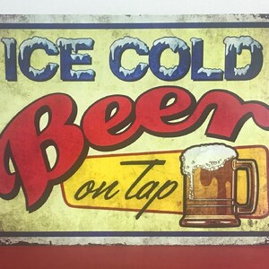 Ice Cold Beer 9x12 Aluminum Sign Permanently Printed For Your Bar