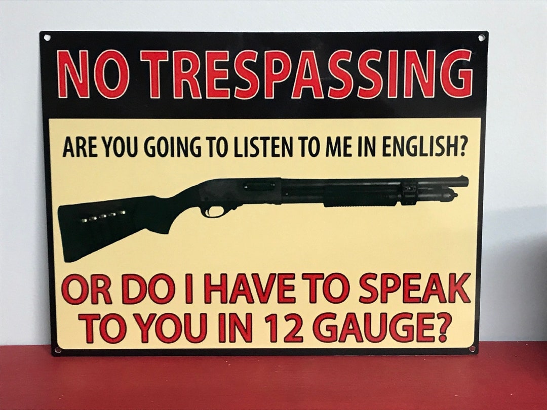Warning No Trespassing Humorous 9x12 Aluminum Gun Sign - Etsy