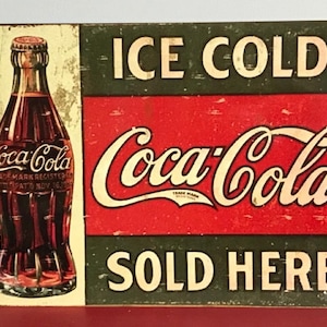 Coca-Cola Reproduced Worn Looking Vintage Ad Sign 9x12 Aluminum