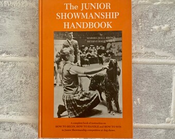 Vintage dog book | Junior Showmanship Handbook 1971 by Marsha Hall Brown + Bethany Hall Mason | old orange hardcover childrens nonfiction