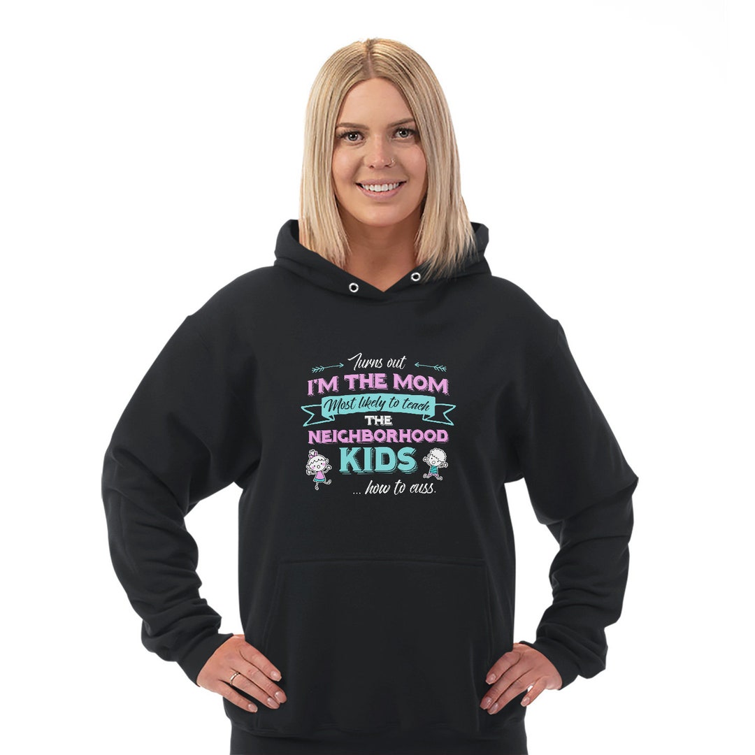 Turns Out I'm the Mom Hoodie Sweater Hooded Sweatshirt Etsy UK